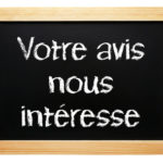 Votre avis nous intéresse