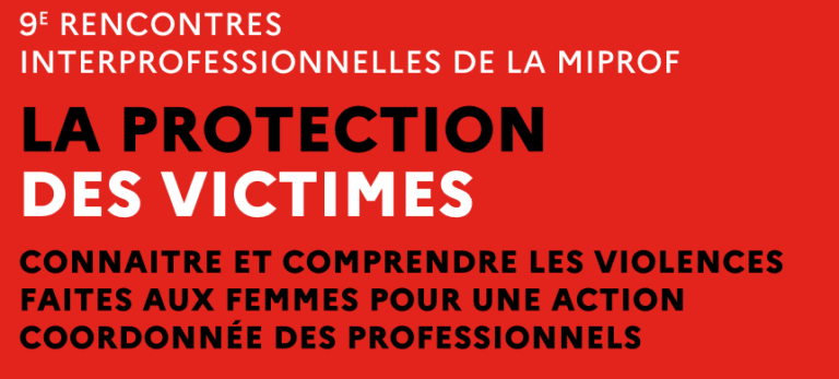 Rencontre interprofessionnelle sur la protection des victimes – MIPROF